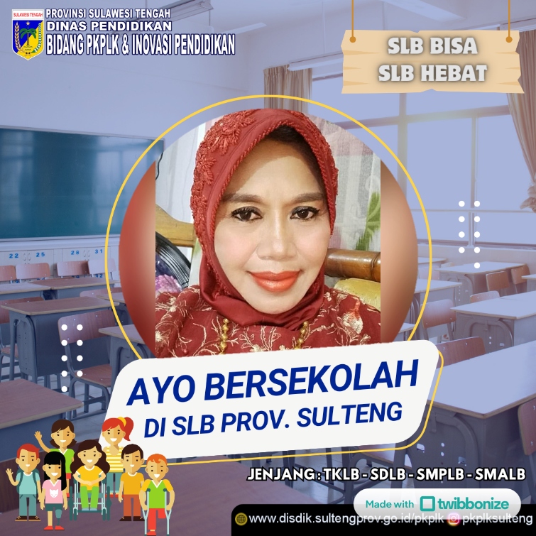 Ayo Bersekolah di SLB Provinsi Sulawesi Tengah Tahun Ajaran 2024